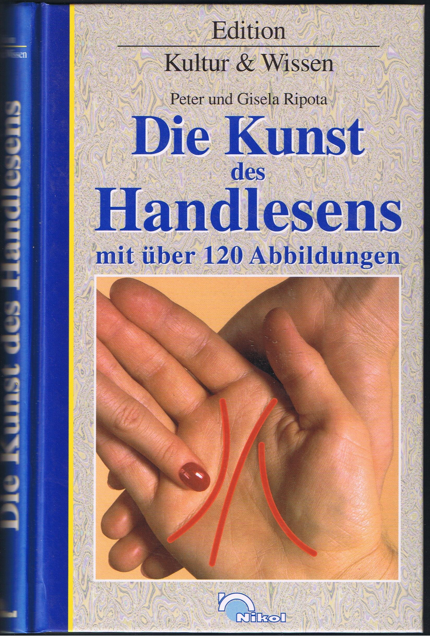 Die Kunst des Handlesens. Das Schicksal aus den Linien der Hand ablesen