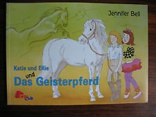 Katie und Ellie und Das Geisterpferd