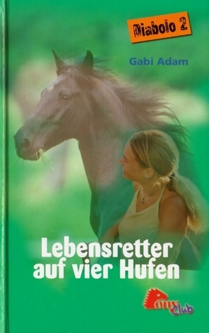 Lebensretter auf vier Hufen (Diabolo 2)