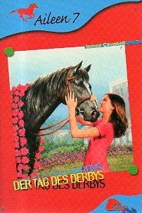 Der Tag des Derbys - Aileen 7 - Pony Club (Reihe Aileen)