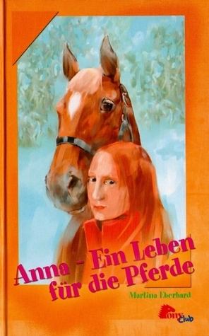 Anna - ein Leben für die Pferde.