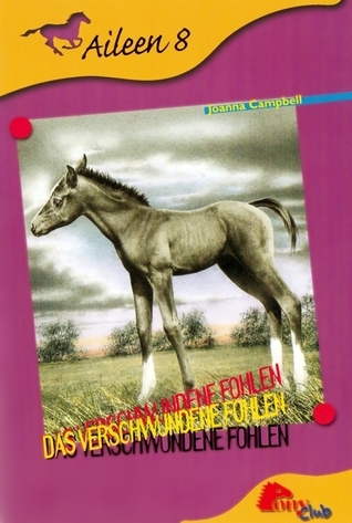 Das verschwundene Fohlen.