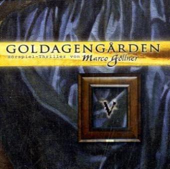 Goldagengården, 1 Audio-CD.Tl.5: Hörspiel