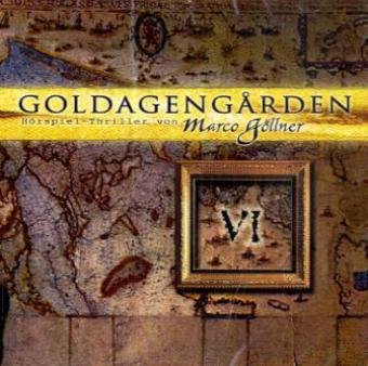 Goldagengården, 1 Audio-CD.Tl.6: Hörspiel