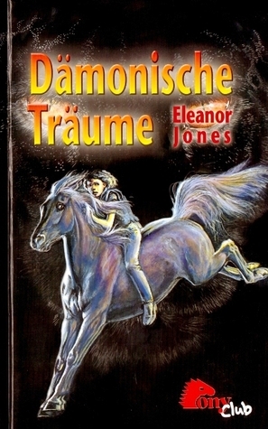 Eleanor Jones: Dämonische Träume