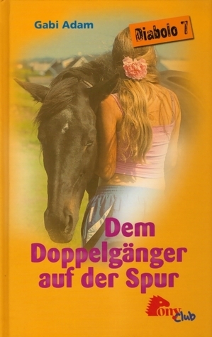 Diabolo 7: Dem Doppelgänger auf der Spur.