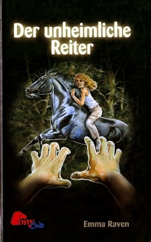 Emma Raven: Der unheimliche Reiter