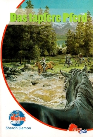 Das tapfere Pferd.