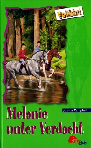 Joanna Campbell: Vollblut: Melanie unter Verdacht