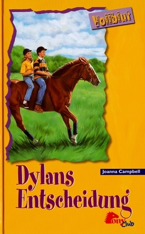 Dylans Entscheidung - Vollblut 30 (Reihe Vollblut)