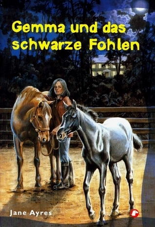 Jane Ayres: Gemma und das schwarze Fohlen