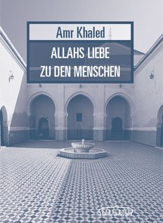 Allahs Liebe zu den Menschen