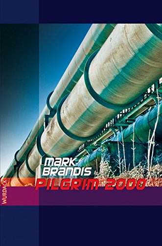 Mark Brandis - Pilgrim 2000 (Mark Brandis / Weltraumpartisanen)