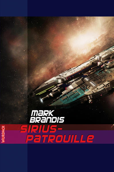 Mark Brandis - Sirius-Patrouille (Mark Brandis: Weltraumpartisanen)