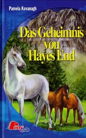 Pamela Kavanagh: Das Geheimnis von Hayes End