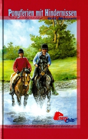 Gill Morell: Ponyferien mit Hindernissen