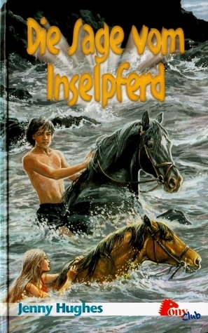 Die Sage vom Inselpferd (Pony Club)