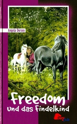 Freedom und das Findelkind