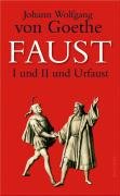 Faust I und II und Urfaust