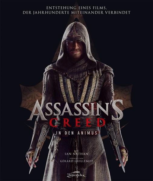 Assassin’s Creed – In den Animus: Entstehung eines Films, der Jahrhunderte miteinander verbindet