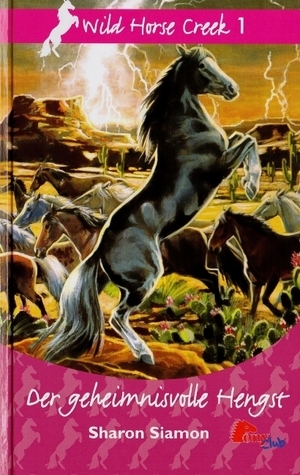 Der geheimnisvolle Hengst- (Wild Horse Creek 1)