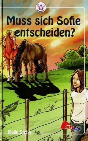 Muss sich Sofie entscheiden?