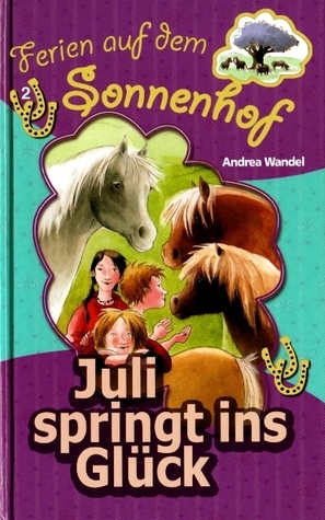 Ferien auf dem Sonnenhof 2 - Juli springt ins Glück (Pony Club)