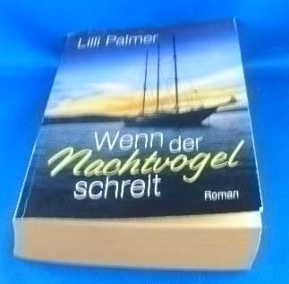 Wenn der Nachtvogel schreit