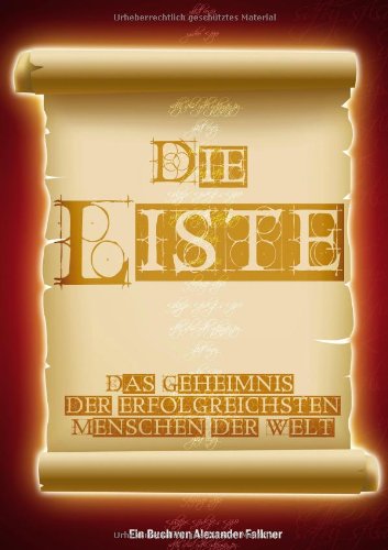 Die Liste: Das Geheimnis der erfolgreichsten Menschen der Welt