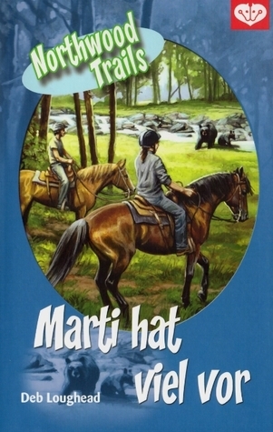 Northwood Trails 1 (Marti hat viel vor)