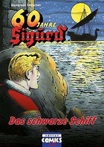 Sigurd Bd. 3 - Das schwarze Schiff