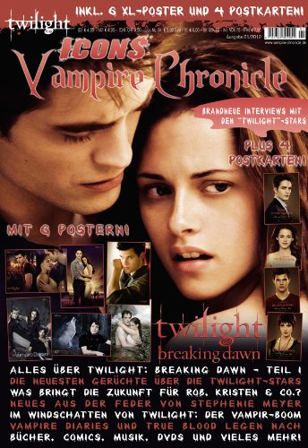Icons Vampire Chronicle Twilight mit 6 Postern + 4 Postkarten, allen Infos zu Twilight: Breaking Dawn - Bis(s) zum Ende der Nacht, neue Interviews mit ... Lautner + Vampire Diaries Special u.v.m.