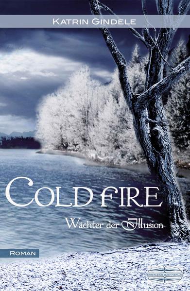 Cold Fire: Wächter der Illusion