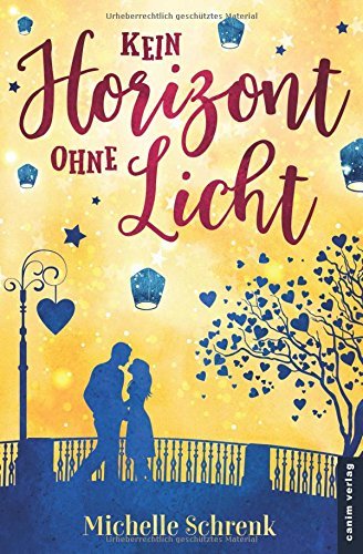 Kein Horizont ohne Licht (Himmelslichter, Band 2)