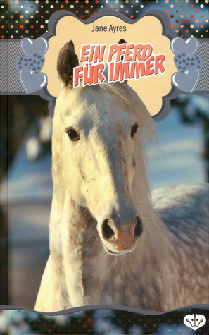 Ein Pferd für immer.