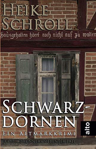 Schwarzdornen - Ein Altmarkkrimi: Judith Brunners siebenter Fall