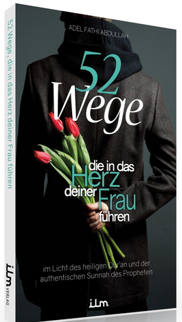 52 Wege, die in das Herz deiner Frau führen