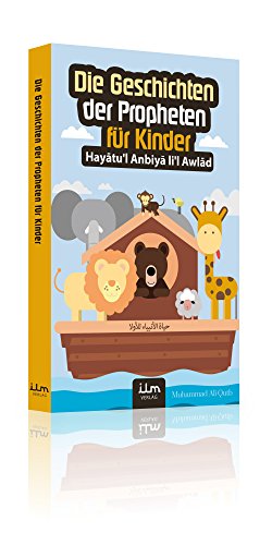 Hayatul-Anbiya für Kinder - Die Geschichten der Propheten
