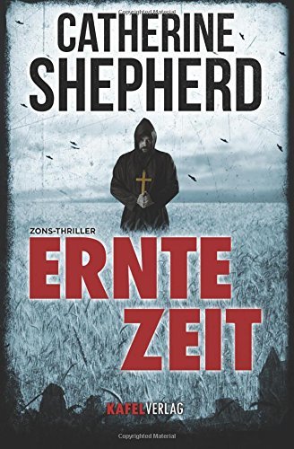 Erntezeit: Thriller (Zons Thriller)