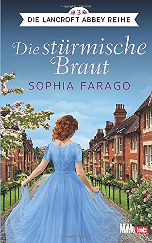 Die stürmische Braut: Die Lancroft Abbey Reihe 3