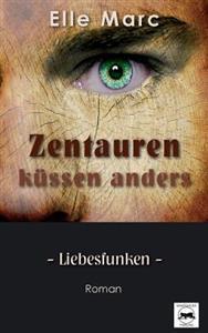 Zentauren kuessen anders - Liebesfunken