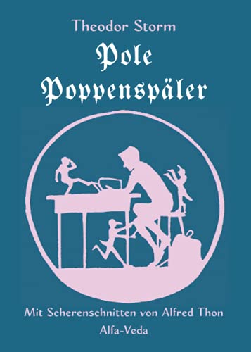 Pole Poppenspäler: Mit Scherenschnitten von Alfred Thon