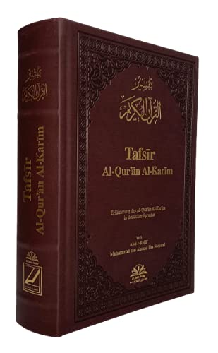 Tafsir Al-Qur'an Al-Karim - Hochwertig in Kunstleder Einband - Exegese Deutung des edlen Koran