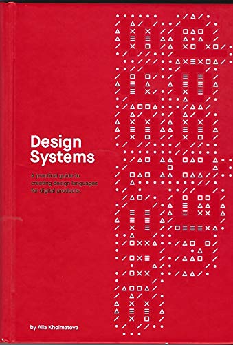 Design Systems - A pratical guide to creating design languages for digital products