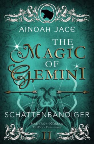 Schattenbändiger: Fantasy (The Magic of Gemini, Band 2)