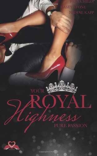 Your Royal Highness: Pure Passion