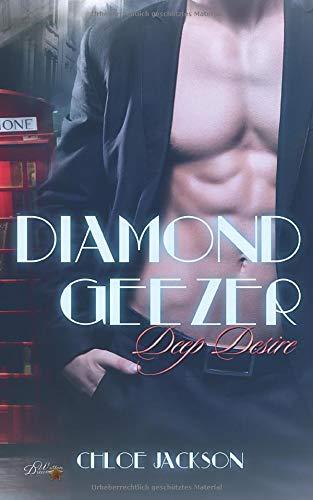 Diamond Geezer: Deep Desire