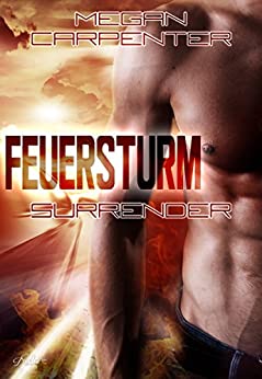 Feuersturm: Surrender (Hurricane Motors, Band 3)