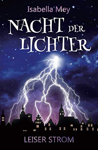 Leiser Strom (Nacht der Lichter, Band 1)