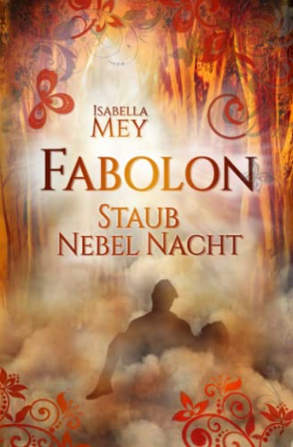 StaubNebelNacht (Fabolon, Band 3)